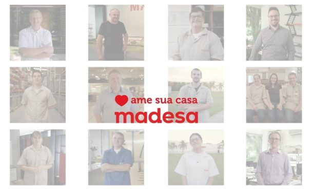 Montagem com a foto de diversos colaboradores da equipe Madesa. O logo da empresa e o slogan "ame sua casa" aparecem em vermelho.